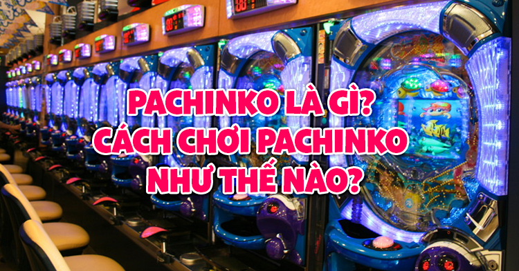 Pachinko là gì